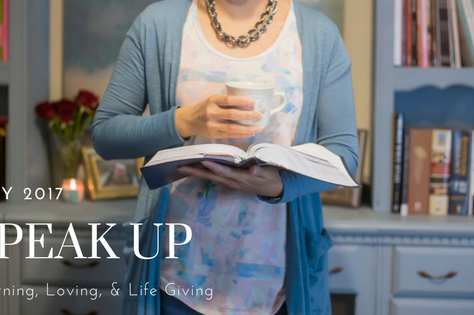 Speak Up Conference 2017: Learning, Loving, & Life Giving