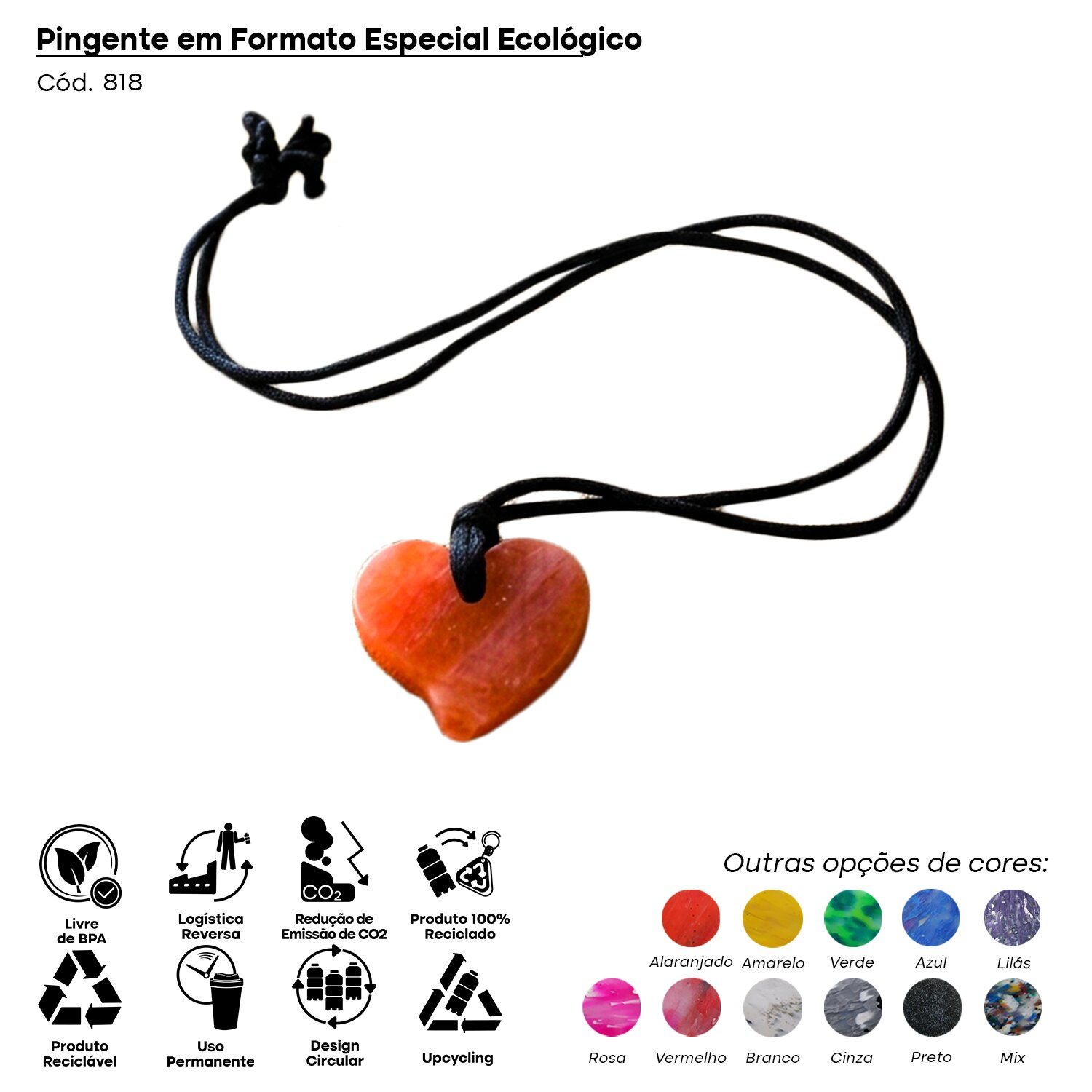 Pingente Formato Especial Ecológico