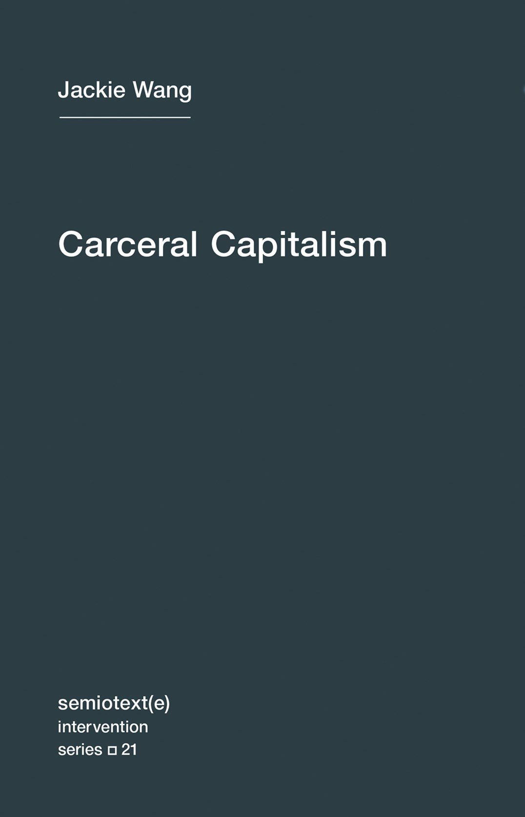 Wang, J. | Carceral Capitalism