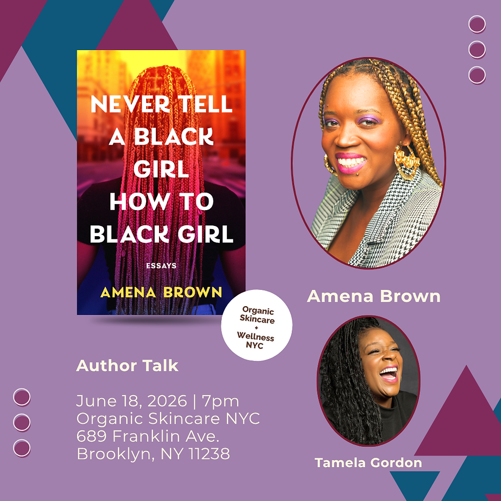 Book Launch: "Never Tell a Black Girl How to Black Girl" with Amena Brown.