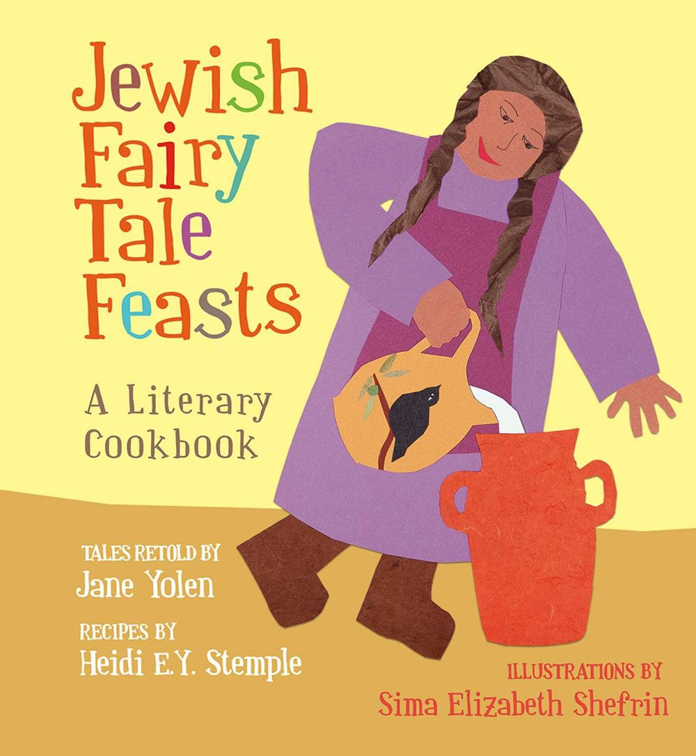 Yolen, J. | Jewish Fairy Tale Feasts: A Literary Cookbook