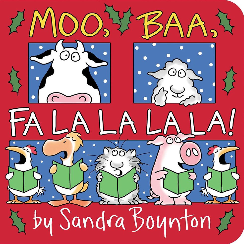 Boynton, S. | Moo, Baa, Fa LaLaLaLa!