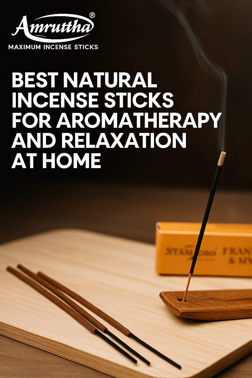 Best Natural Incense Sticks for Aromatherapy and Relaxation at Home