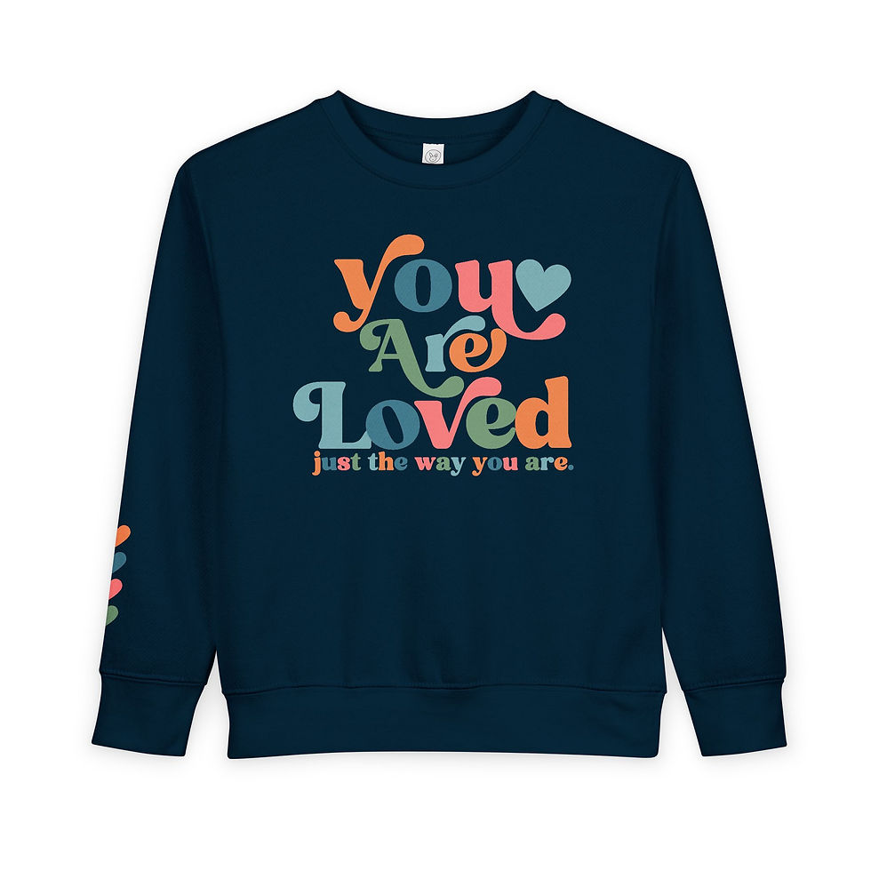 Thumbnail: You Are Loved- Toddler Sweatshirt