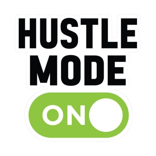 hustle mode on sticker