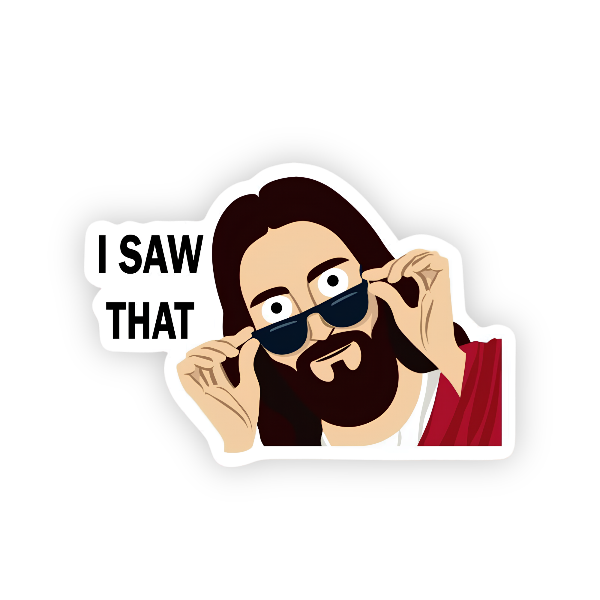 Funny I Saw That Jesus meme sticker design