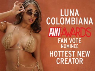 Luna Colombiana Nominated For AVN Fan Awards' Hottest New Creator