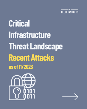 Critical Infrastructure Threat Landscape: Recent Attacks
