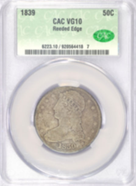 1839 CAPPED BUST HALF DOLLAR CACG VG10 CAC REEDED EDGE CRUSTY ORIGINAL