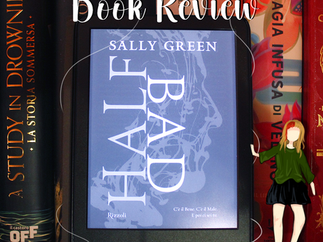 Recensione #2 HALF BAD di Sally Green