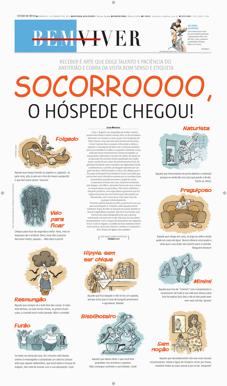 Socorrooo, o hóspede chegou!