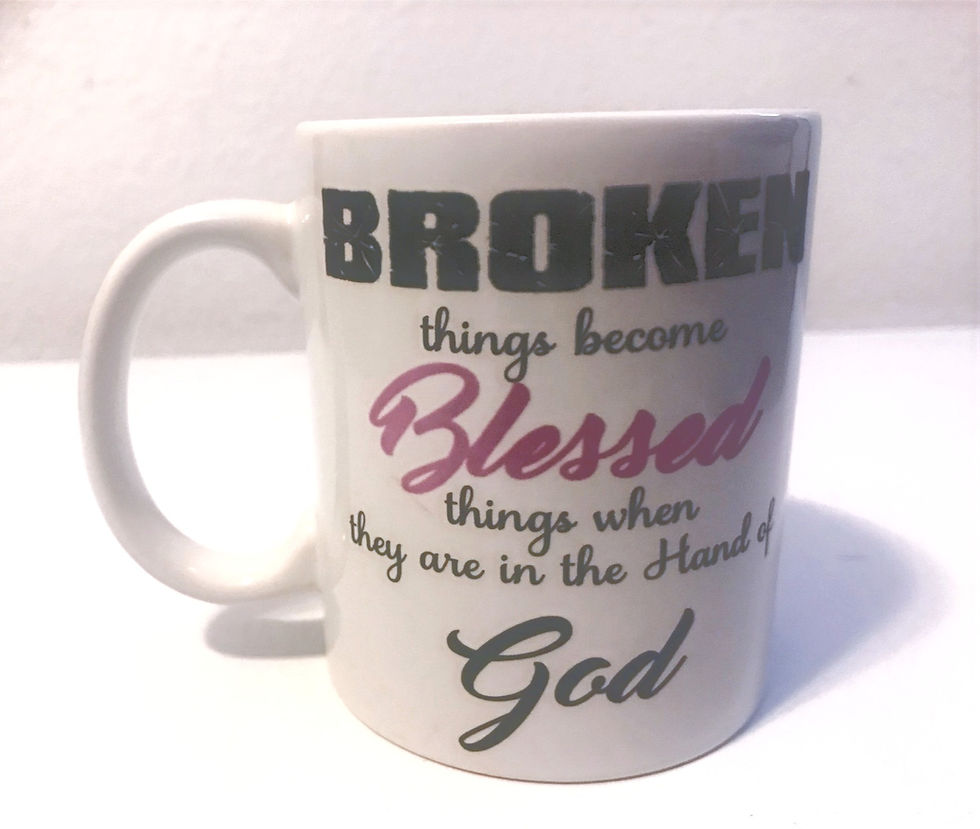 Broken but Blessed