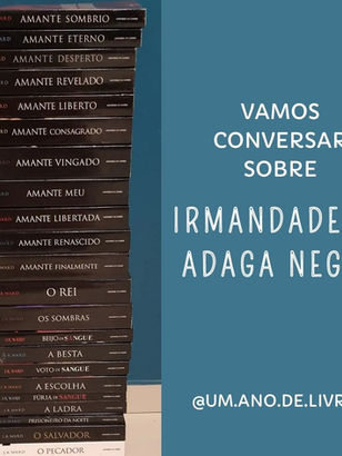 Vamos conversar sobre Irmandade da Adaga Negra