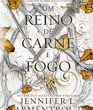 Resenha #181: Um Reino de Carne e Fogo, Jennifer L. Armentrout