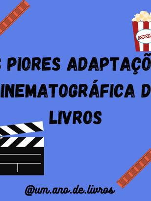 As piores adaptações cinematográficas de livros