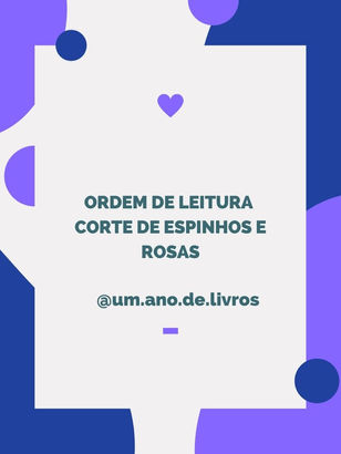 Ordem de Leitura da saga Corte de Espinhos e Rosas