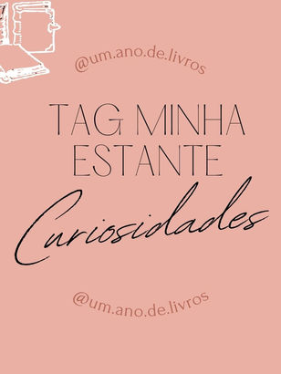 TAG Minha Estante: Curiosidades