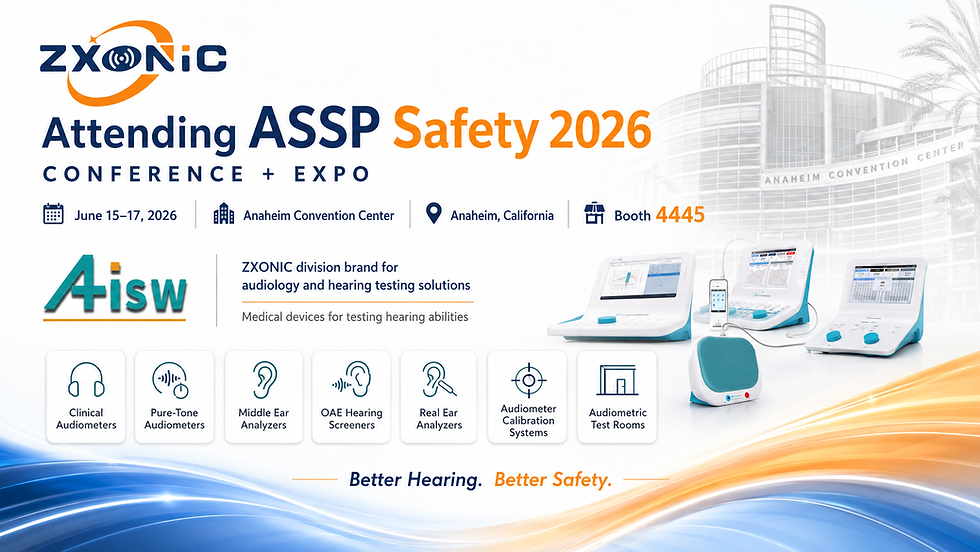 ZXONIC attending ASSP Safety 2026 in Anaheim, introducing AiSW audiology and hearing testing medical devices at Booth 4445.