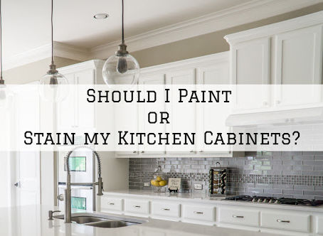 Kitchen Cabinets: To Paint or Stain?