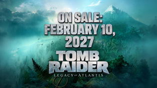 Amazon May Have Accidentally Leaked the Release Date for Tomb Raider Legacy of Atlantis.