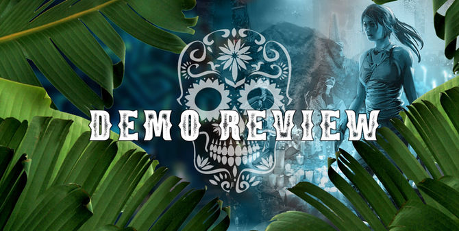 Shadow of the Tomb Raider: DEMO REVIEW