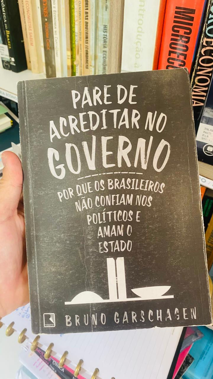 Por que os brasileiros não confiam nos políticos e amam o Estado?
