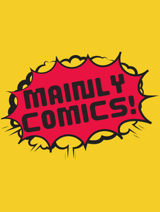 Mainly Comics!