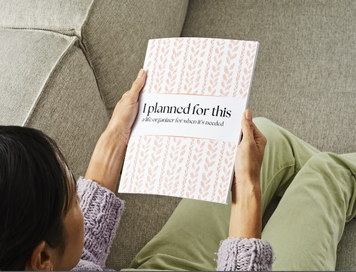 I Planned For This: A Life Organizer for When It's Needed