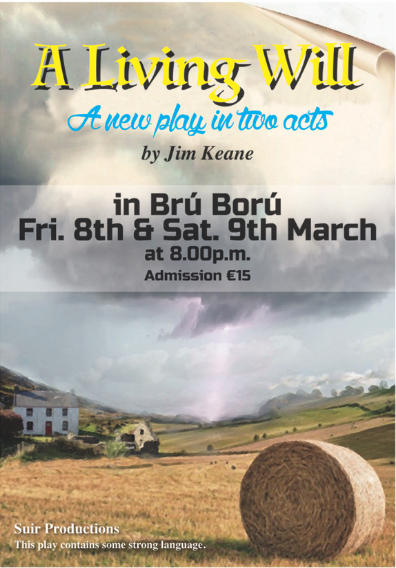 Poster for the Irish play "A Living Will" by Jim Keane, an Irish playwright and radio host, at the Bru Boru theatre.