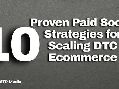 10 Proven Paid Social Strategies for Scaling DTC Ecommerce (Backed by Real Data)