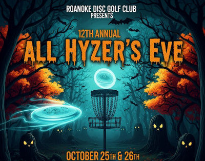 12th Annual All Hyzer's Eve Disc golf Tournament