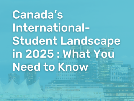 Canada’s International-Student Landscape in 2025: What You Need to Know