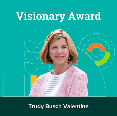 Trudy Busch Valentine, Visionary Award Recipient.png