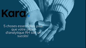 5 choses essentielles pour que votre projet d'analytique RH soit un succès!