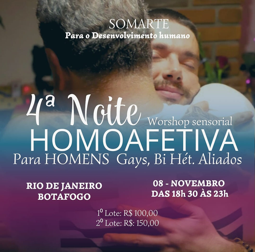 4ª Noite Homoafetiva - para HOMENS Gays, Bi e Hét. Aliados
