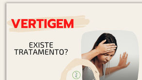 Vertigem. Existe tratamento?
