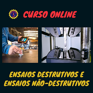 ensaios destrutivos e ensaios não destrutivos