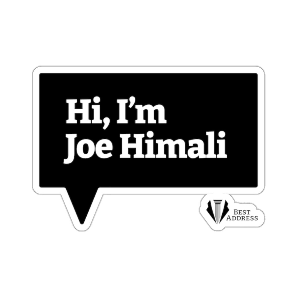 "Hi, I'm Joe Himali" Name Tag Stickers