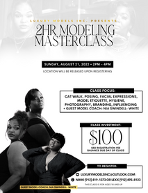 2-hour modeling masterclass: Catwalk, posing, facial expressions, and more. $100, August 21, 2PM-4PM. 821 & Co.