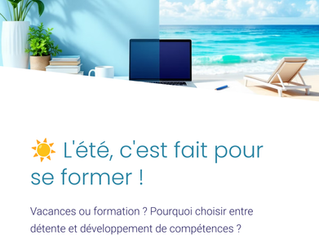 Et si on l'été servait à se former ?