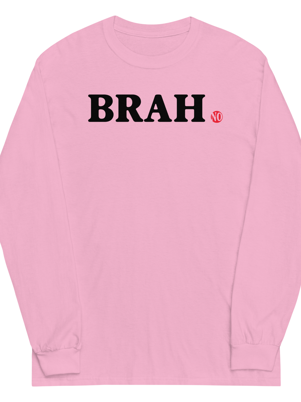 Pink long-sleeve shirt with "BRAH" text