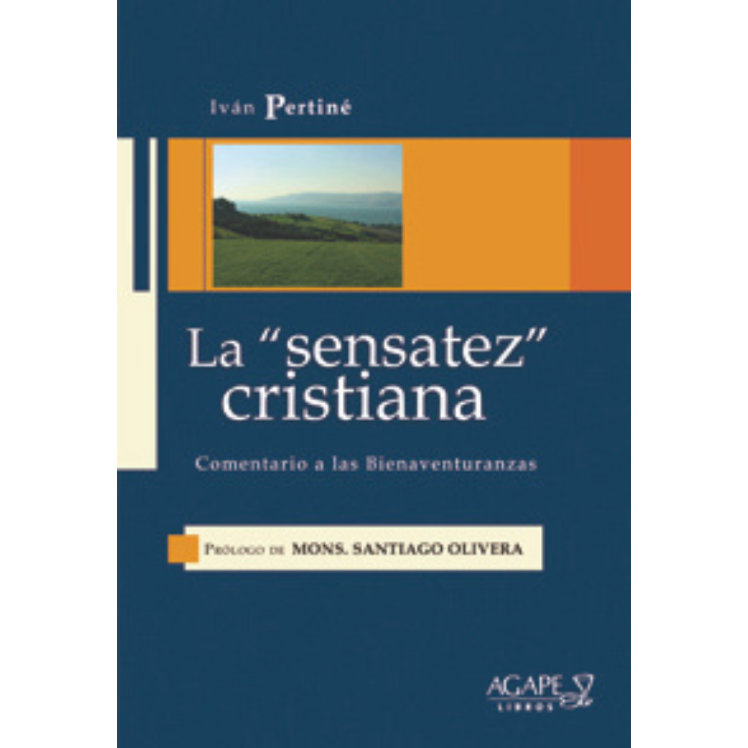 La sensatez cristiana | Iván Pertiné