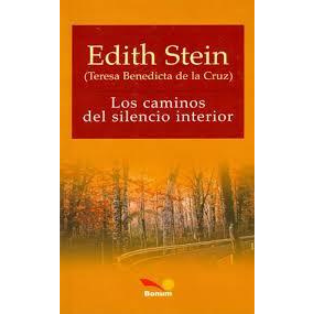 Los caminos del silencio interior | Edith Stein