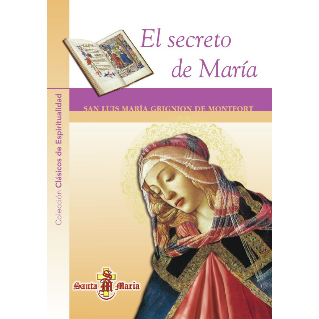 El secreto de Maria | San Luis María Grignion de Montfort