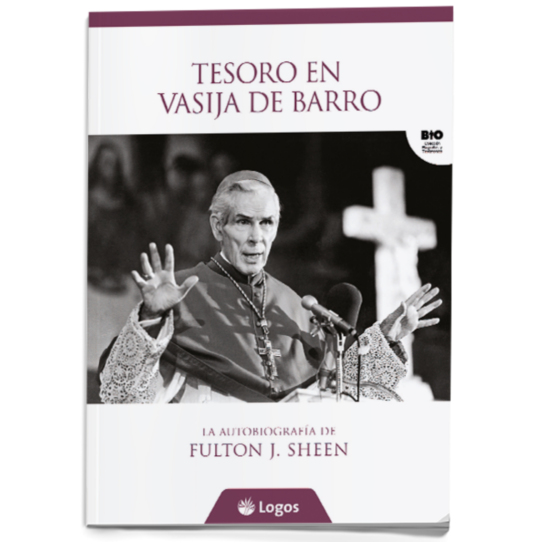 Tesoro en vasijas de barro. La autobiografia de Fulton J. Sheen