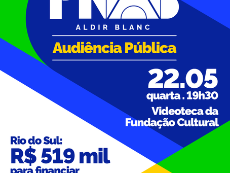 Política Nacional Aldir Blanc: audiência pública será no dia 22, em Rio do Sul