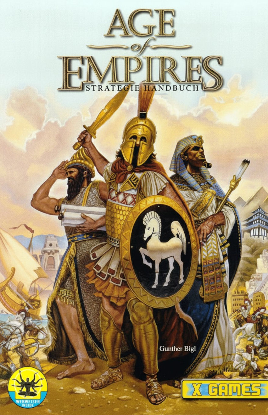Cover of the German strategy guide for Age of Empires, titled Age of Empires: Strategie Handbuch. The artwork features three ancient figures representing different civilizations: a Mesopotamian, a Greek hoplite with a sword and shield depicting a white horse, and an Egyptian pharaoh with a scepter. Behind them are pyramids, ships, and buildings symbolizing various cultures. The X Games and Webweiser Inside logos are shown at the bottom corners, and the author's name, Gunther Bigl, is printed near the bottom center.