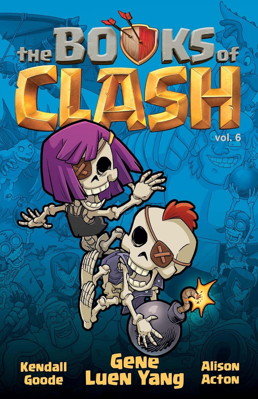 A colorful illustrated cover for “The Books of Clash vol. 6” with a bright blue background filled with darker line-art drawings of fantasy game characters and creatures. The top title reads “the BOOKS of CLASH,” with “BOOKS” in large gray stone-like block letters and “CLASH” in oversized gold beveled letters; a small wooden shield with two red arrows appears inside the title. Two cartoon skeleton characters dominate the center: one with purple bobbed hair, a black outfit, and a patch over one eye is leaping playfully, while the other has a red mohawk-like crest, brown ear coverings, a purple outfit, and holds a round bomb with a lit fuse and orange spark. The text “vol. 6” appears on the right side. Along the bottom, the creators’ names are shown in chunky yellow lettering: “Kendall Goode,” “Gene Luen Yang,” and “Alison Acton.”