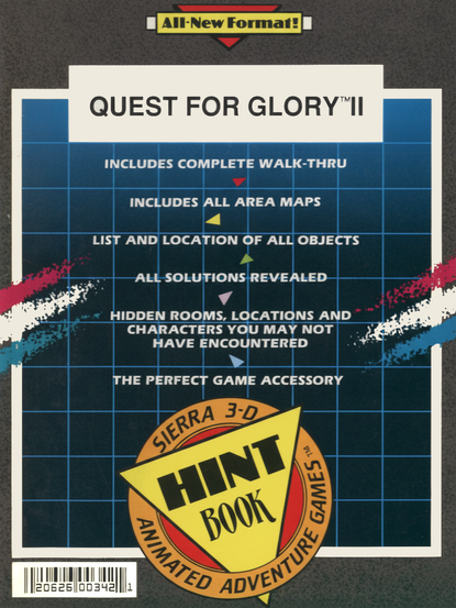 Back cover of the Quest for Glory II Hint Book by Sierra. The design features a blue grid background with colorful directional arrows and bold white text detailing the contents: “Includes Complete Walk-Thru,” “Includes All Area Maps,” “List and Location of All Objects,” “All Solutions Revealed,” and “Hidden Rooms, Locations and Characters You May Not Have Encountered.” At the bottom is a large yellow and red triangle logo reading “Sierra 3-D Animated Adventure Games Hint Book.” A barcode appears in the lower left corner, and a “NEW FORMAT!” label is at the top. The style is vibrant and distinctly retro.