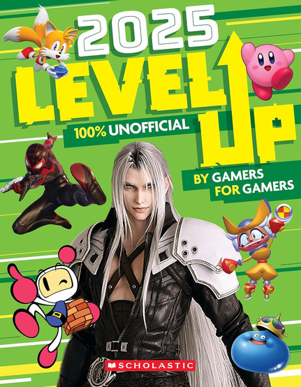 Cover of 2025 Level Up: 100% Unofficial featuring a mix of iconic video game characters, including Tails holding a gem, Kirby, Miles Morales, Bomberman, Sephiroth, and a Slime from Dragon Quest. The green background is decorated with diagonal stripes, and bold yellow-and-white title text reads “Level Up” with the tagline “By Gamers For Gamers.”